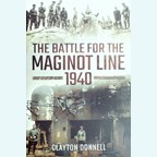 The Battle for the Maginot Line 1940