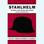 Stahlhelm - Evolution of the German Steel Helmet