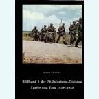 Fotoboek 2 van de 79ste Infanterie-Division: Dapper en Trouw 1939-1945