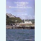 "Defence of the Realm", Plymouth and its Forts