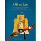 Off at Last - An illustrated History of the 7th (Galloway) Battalion
