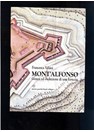 Mont'Alfonso - Birth and Development of a Fortress