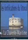 The Fortifications along the Coast - The Charente-Maritime