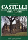 Castles, Towers, Fortified Towns of marche - Vol. III - Part One