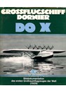Large Sea Plane Dornier Do X