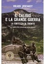 Monte Calisio en de Grote Oorlog - De Vesting Trento