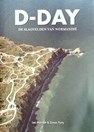 D-Day - The Battlefields of Normandy