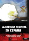 The Spanish Coastal Defences - Volume I