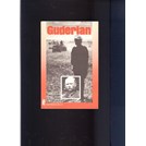 Guderian - A Biography