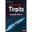 Jacht op de Tirpitz - Luchtaanvallen 1940-44