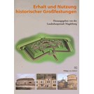 Behoud en gebruik van grote historische vestingen