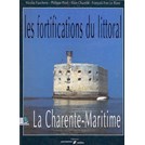 The Fortifications along the Coast - The Charente-Maritime