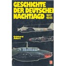 History of the German Night Fighters 1917-1945