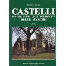 Castles, Towers, Fortified Towns of marche - Vol. III - Part One