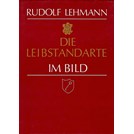 The Leibstandarte in Pictures