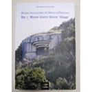 Bunkers van de Oorlog in de Bergen van Portofino - Die 2de Marine-Küsten-Batterie 'Chiappa'