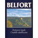 Belfort - Royal fortress - Republican citadel