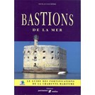 Bastions van de Zee - Gids voor de Vestingwerken van de Charente-Maritime