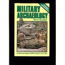 Militaire Archeologie - Een Gids voor Verzamelaars van 20ste eeuwse Oorlogsresten.