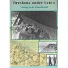 Breskens onder beton - Vesting in de Atlantikwall