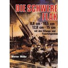 De Zware Flak - 8,8 cm - 10,5 cm - 12,8 cm - 15 cm - met Opsporings- en Vuurleidingsapparatuur