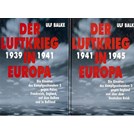 The Air War in Europe 1939 to 1945 in 2 Volumes