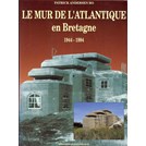 De Atlantikwall in Bretagne 1944-1994