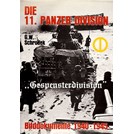 The 11th Panzer-Division "Gespensterdivision" - Photografic Documents 1940-1945