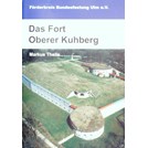 Het Fort Oberer Kuhberg - Bundesfestung Ulm