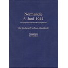 Normandie, 6 Juni 1944 zoals beschreven in de Duitse Oorlogsdagboeken