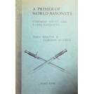 A Primer of World Bayonets - Parts One & Two