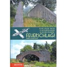 Feuerschlag! On the Trail of the V1- Launching Sites in Northern France