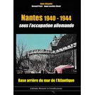 Nantes 1940-1944 during the German Occupation - Chazette
