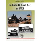 Pz.Kpfw.IV Ausf. A-F at War