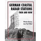 Duitse Kust-Radarstations Toen en Nu