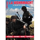 De Wehrmacht - De Duitse Soldaat - 1944: Historie - Uniformen - Insignes - Uitrusting