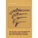 De Militaire Handvuurwapens van het Koninkrijk Pruisen en het Duitse Rijk