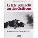 Laatste Slag aan het Oostfront - Van Döberitz tot Danzig 1944/1945