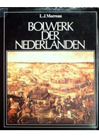 Bastion of the Netherlands - The Fortifications of Maastricht since the early 13th century