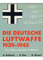 De Duitse Luftwaffe 1939-1945 - Een Documentaire in Foto's