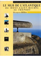 De Atlantikwall tussen Mont-Saint-Michel en Tréport
