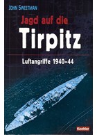 Tirpitz - Hunting the Beast - Airraids 1940-44