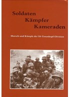 Soldaten - Vechters - Kameraden. Marsen en Gevechten van de SS-Totenkopf-Divisie. Deel IVb
