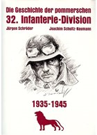 The History of the pommeranian 32rd. Infantry-Division 1935-1945