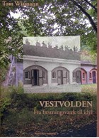 The Western Defences of Copenhagen - The West Wall - from fortification to idyl