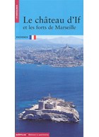 The Chateau d'If and the Forts of Marseille