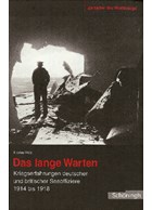 The long Wait - Wartime Experiences of German and British Naval Officers 1914-1918