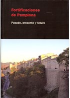 Fortifications of Pamplona - Past, Present and Future