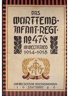 De Geschiedenis van het Württemberger Infanterie-Regiment Nr. 476 in de Wereldoorlog