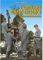 De Oostenrijks-Hongaarse artillerie van de Eerste Wereldoorlog